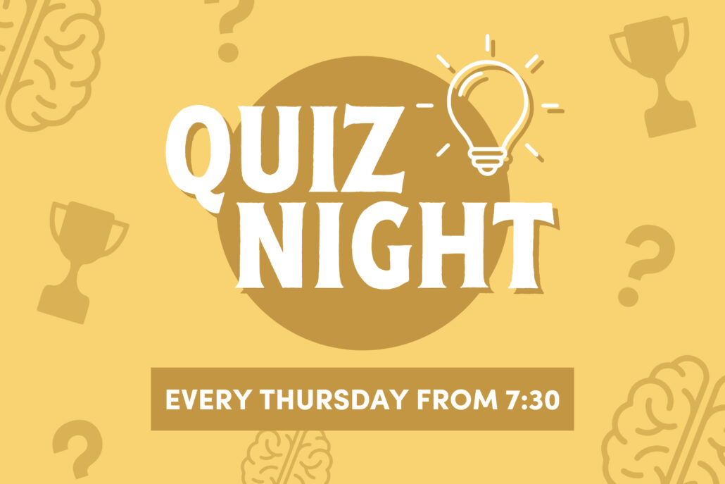 Quiz night every Thursday at The King William